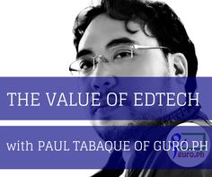 the value of edtech with paul tabaue of guroph