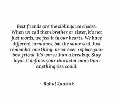 the quote for best friends are siblings to choose