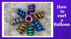 how to curl a balloon with metallic and copper colors on carpeted area in front of purple background