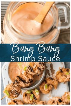 some food is on a plate and in a jar with the words bang bang shrimp sauce