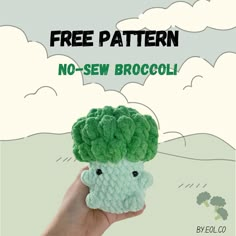 a hand holding up a crocheted broccoli with the text free pattern no - sew broccoli