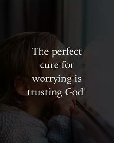 The perfect cure for worry is trusting God Christian quotes Bible Verses Inspiring quotes Trusting God, Beautiful Scripture, Daily Word, Bible Prayers, Bible Encouragement, Inspirational Message, Jesus Quotes