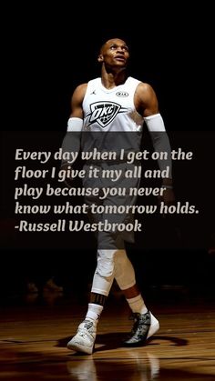 a man standing on top of a basketball court with a quote from russell westbrook