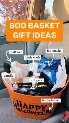 an orange bucket filled with items sitting in the back seat of a car, labeled boo basket gift ideas