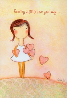 a drawing of a girl holding hearts with the words sending a little love your way