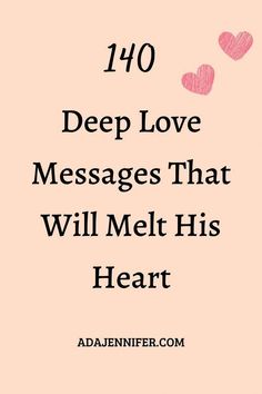 a pink background with hearts and the words 10 deep love messages that will melt his heart