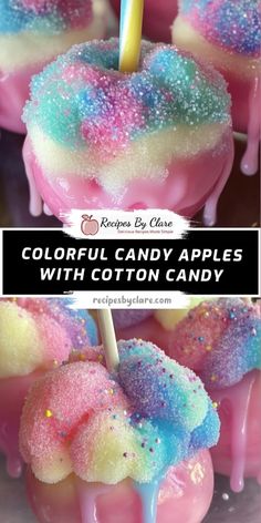 colorful candy apples with cotton candy on top and the words, colorful candy apples with cotton candy