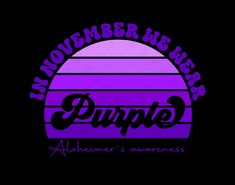 purple and black logo with the word, november be near dupple on it