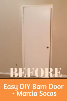 an empty room with a white door and the words easy diy barn door - marca socas