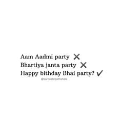 the words are written in black and white on a white background, which reads aam aami party bhartiya janta party happy birthday bha bhanjpay