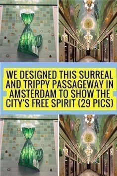 there is a collage of pictures with the words, we designed this surreal and trippy passage in amsterdam to show the city's free spirit 29 pics