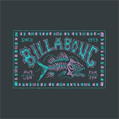 a t - shirt with the words billabong on it and a fish skeleton