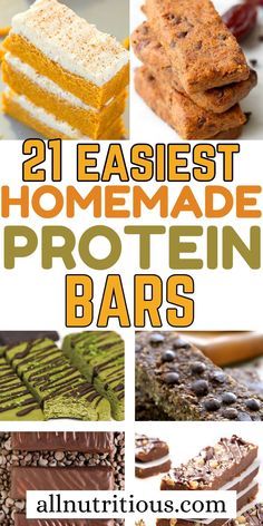 the best homemade protein bars for breakfast and desserts with text overlay that reads 21 easy