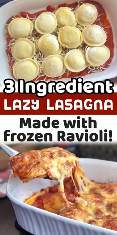 the lasagna is made with frozen ravioli and cheese, then baked in an oven