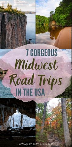 the middle east road trip with text overlay that reads, 7 gorgeous midwest road trips in the usa