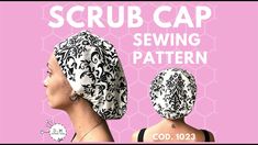 a woman wearing a black and white hat with the words scrub cap sewing pattern on it