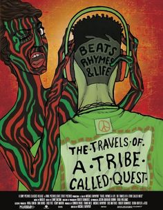 a movie poster for the travels of a tribe called quest