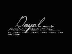 the word royal written in cursive writing on a black background with an arrow