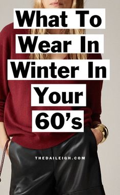 Over 60 Winter Fashion, Dude With Sign, What To Wear In Winter, Mom Wardrobe Essentials, 60 Outfits, Winter Dressing, Annoying Things