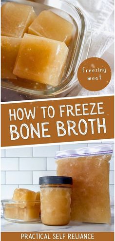 how to freeze bone broth with the text overlay that reads, how to freeze bone broth practical self reliance