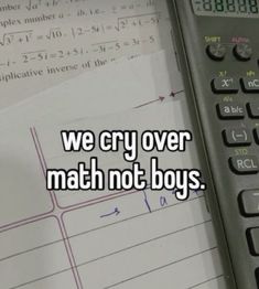 we cry over math not boys