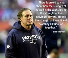 an image of bill belichick on the sideline with a quote from his team