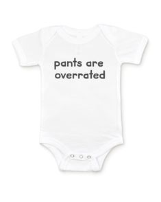 White short sleeve unisex baby bodysuit with black pants are overrated text Bodysuit Short Sleeve, Body Suit With Shorts, Boys Graphic Tee, Baby 1st Birthday, Holiday Humor, Baby Outfit