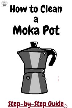 how to clean a moka pot step by step guide