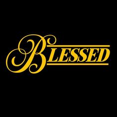 the word, bessed in yellow on a black background