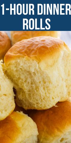 rolls stacked on top of each other with the words 1 hour dinner rolls above them