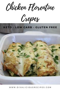 chicken florentie crepes in a white casserole dish with text overlay