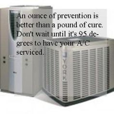 an air conditioner is better than a pound of pure don't wait until it's $ 5 95 de - gries to have your avc service