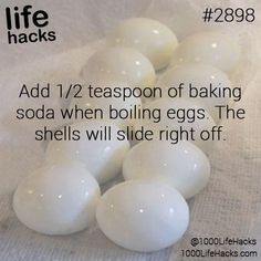 white eggs lined up on top of each other with the words, add 1 / 2 teaspoon of baking soda when boiling eggs the shells will slide right off