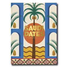 ASSOULINE Books Saudi Dates: A Portrait of the Sacred Fruit Date Palms, Dates Tree, Assouline Books, Date Palm, Life Symbol, The Tree Of Life, Tree Illustration, National Day, Coffee Table Books