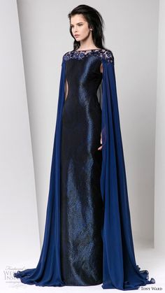 tony ward fall winter 2016 2017 rtw cape sleeves illusion bateau neckline sheath evening dress deep blue wedding inspiration Chique Outfits, Tony Ward, فستان سهرة, Fantasy Fashion, Blue Wedding, Fancy Dresses