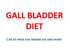 Gallbladder Diet - List of What You Should Eat and Avoid | PPT Low Fat Foods List, Liver And Gallbladder Cleanse, Gall Bladder Removal