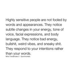 a quote with the words highly seductive people are not fooled by words and appearance they notice subtle changes in your energy, tone or language