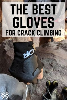 We took the best crack climbing gloves on the market out for a heated head-to-head battle across some of the West’s best crack climbs. Learn which gloves you should add to your climbing gear and how to choose the best ones for your needs. Sport Climbing, Climbing Clothes