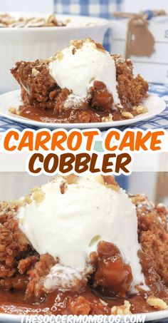 carrot cake cobbler with ice cream and caramel on top is the perfect dessert