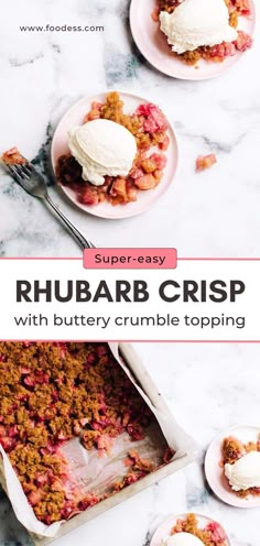 two plates with desserts on them and the text super - easy rhubarb crisp