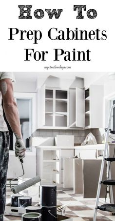 a man painting the floor in his kitchen with text overlay that reads how to prep cabinets for paint