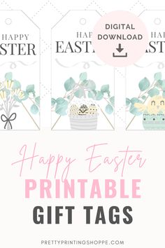 easter printable gift tags with the text happy easter printables on them and an image of flowers in a basket