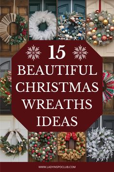 Collage of 10 Christmas wreaths showcasing a variety of styles, including classic evergreen, vintage ornament, burlap, candy cane, nature-inspired, pinecone, feather, nautical, Scandinavian, and eco-friendly designs, each offering a unique and festive holiday look. Family Wreath Ideas, Advent Door Wreath, Christmas Wearths Diy, Elegant Christmas Wreaths For Front Door, Elegant Wreaths Christmas, Diy Xmas Wreath Ideas, Homemade Wreath Ideas Christmas, Christmas Front Door Decor Entrance Diy, Candy Cane Christmas Wreath