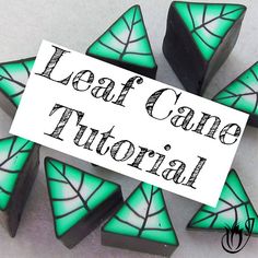 some green and black dices with a sign that says leaf cane tutorial on it