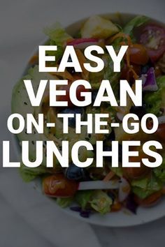 a salad with the words easy vegan on it in white lettering over a photo