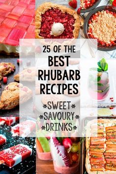 the 25 best rhubarb recipes sweet savory drinks and desserts