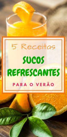 oranges with the words 5 receitas sucos refescantes para o verao