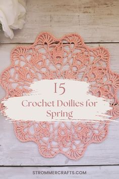 crochet doilies for spring with text overlay that reads 15 crochet doilies for spring