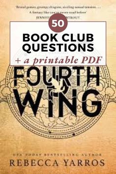 the front cover of a book with text that reads,'50 book club questions - a printable pdf fourth wing