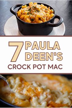 Two images of macaroni and cheese: a baked dish in a black pot above and a creamy version being scooped below, with text overlay '7 Paula Deen's Crock Pot Mac' and 'WomenChefs.org'. Paula Dean Mac And Cheese Crock Pot, Paula Deen Crock Pot Mac And Cheese, Paula Dean Mac And Cheese In Crockpot, Paula Deen Mac And Cheese Crockpot, Paula Deen Crockpot Mac & Cheese, Paula Deen Crockpot Mac And Cheese, Small Crock Pot Recipes For Two, Mac And Cheese Recipe For Two, Paula Deen Mac And Cheese